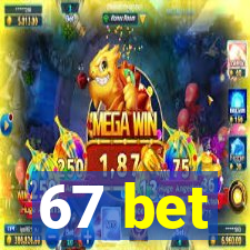 67 bet