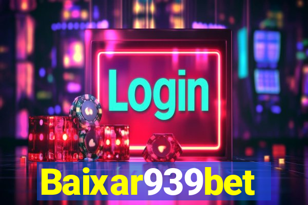 Baixar939bet