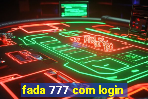 fada 777 com login