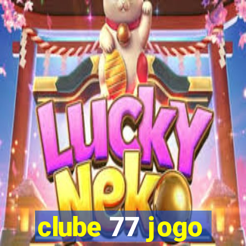 clube 77 jogo