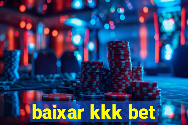 baixar kkk bet