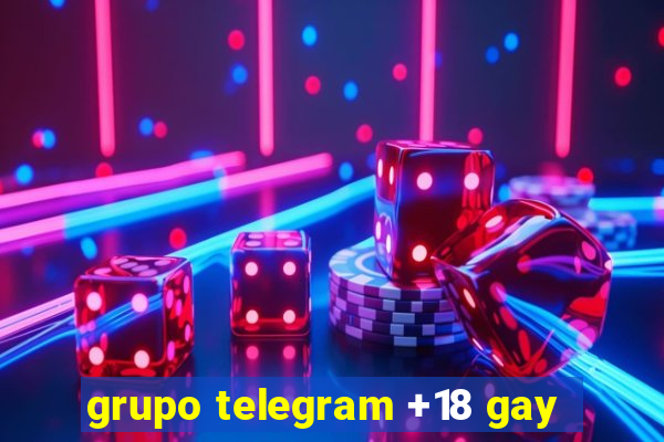 grupo telegram +18 gay