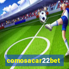 comosacar22bet