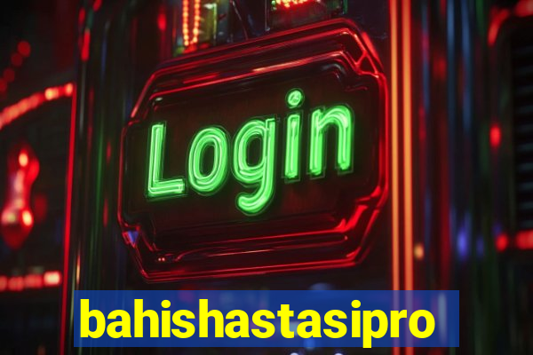 bahishastasipro.info