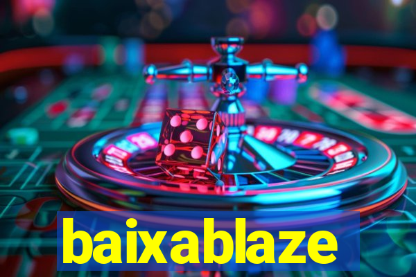 baixablaze