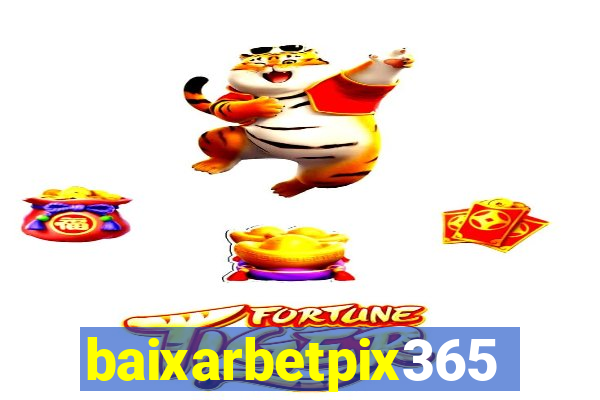 baixarbetpix365