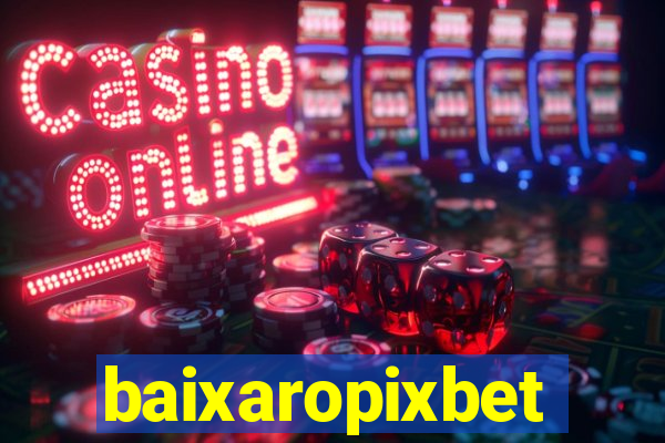 baixaropixbet