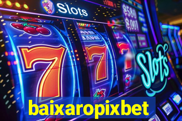 baixaropixbet