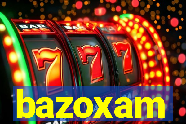 bazoxam