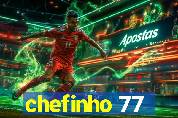 chefinho 77