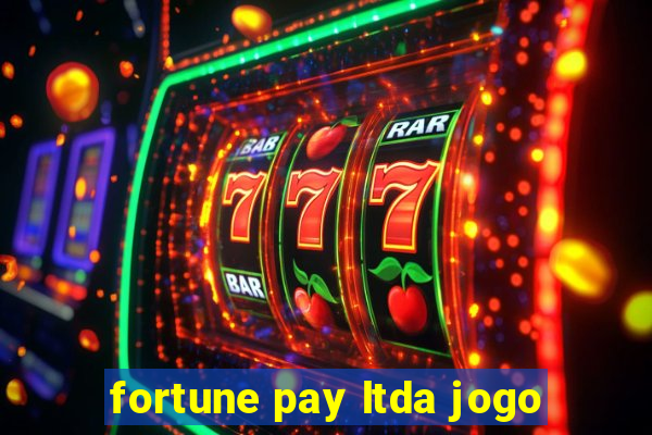 fortune pay ltda jogo