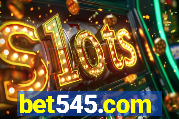 bet545.com