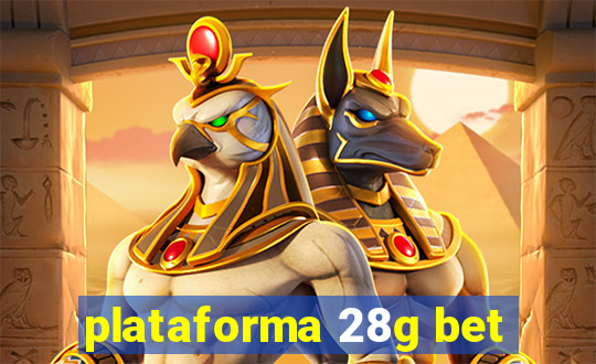 plataforma 28g bet