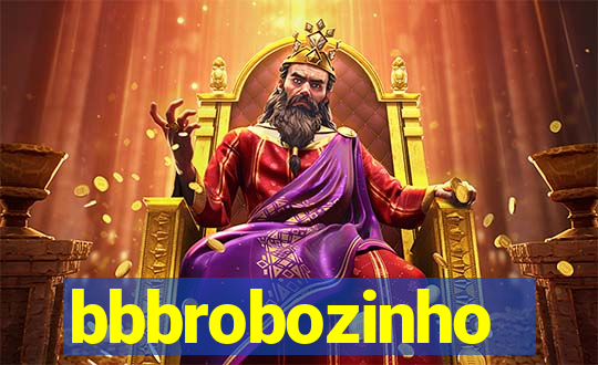 bbbrobozinho