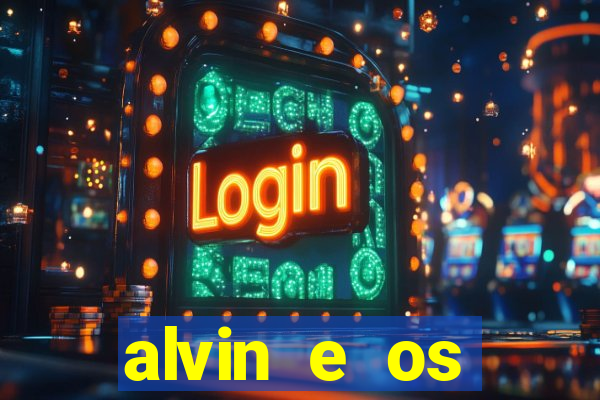 alvin e os esquilos redecanais