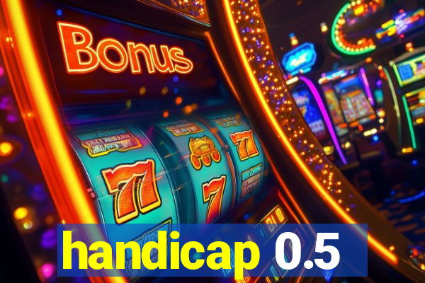 handicap 0.5