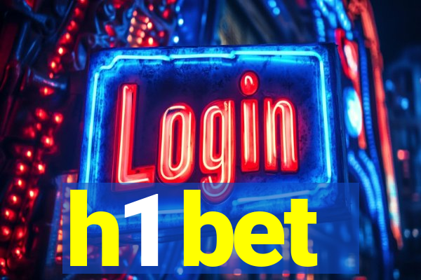 h1 bet