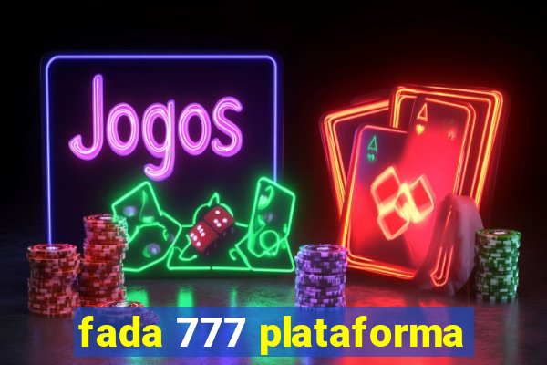 fada 777 plataforma