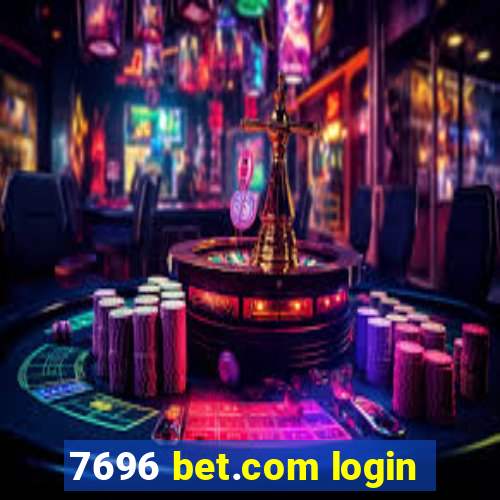 7696 bet.com login