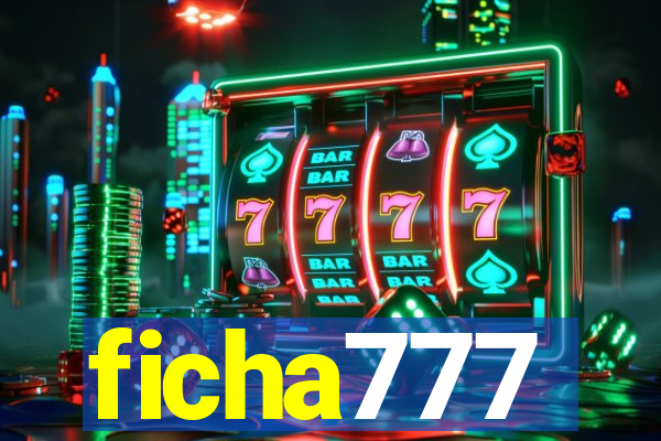 ficha777