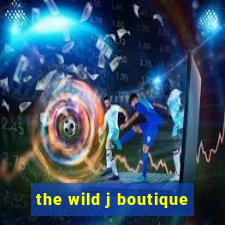 the wild j boutique