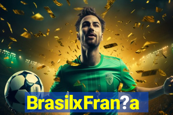 BrasilxFran?a