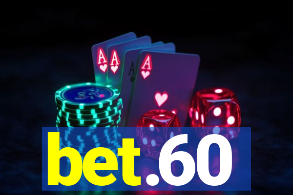 bet.60