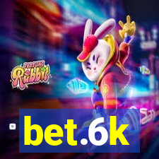 bet.6k