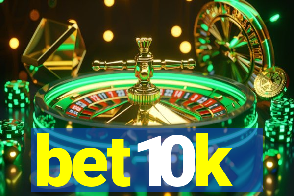 bet10k