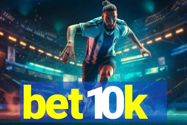 bet10k