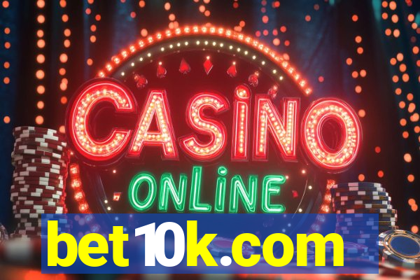 bet10k.com