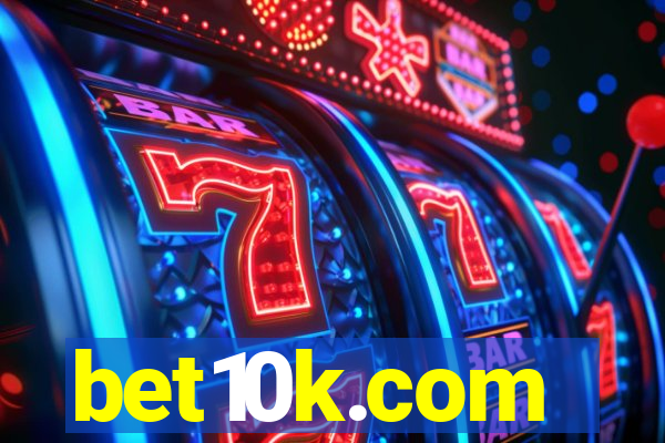 bet10k.com