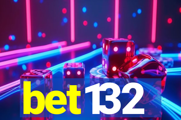 bet132