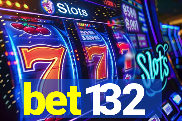 bet132