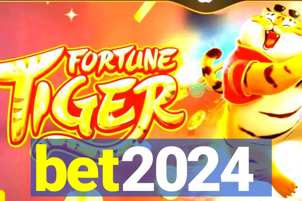 bet2024