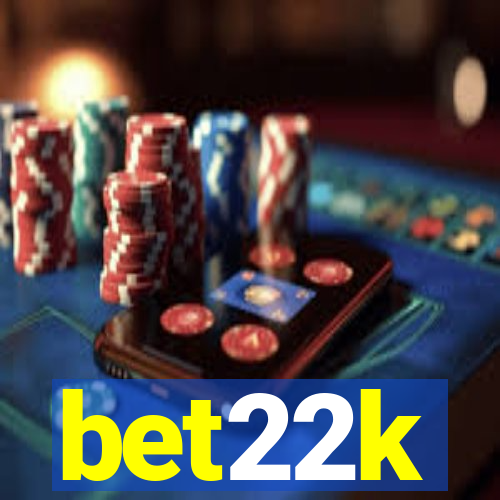 bet22k