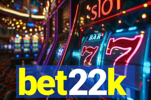 bet22k