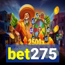 bet275