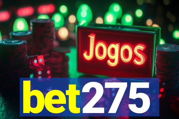 bet275