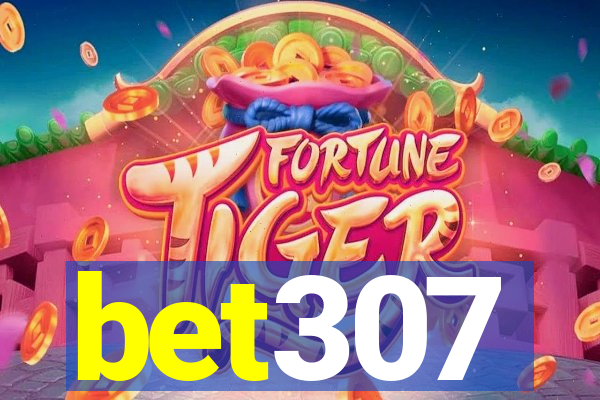 bet307