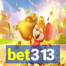 bet313