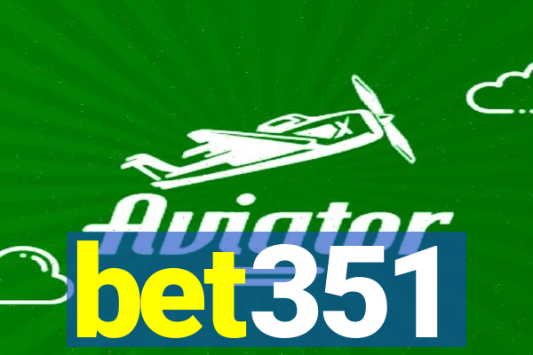 bet351