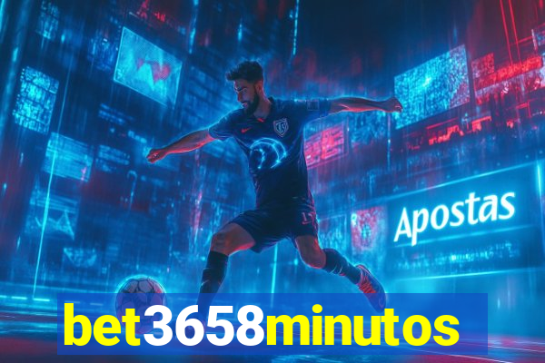 bet3658minutos