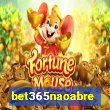 bet365naoabre