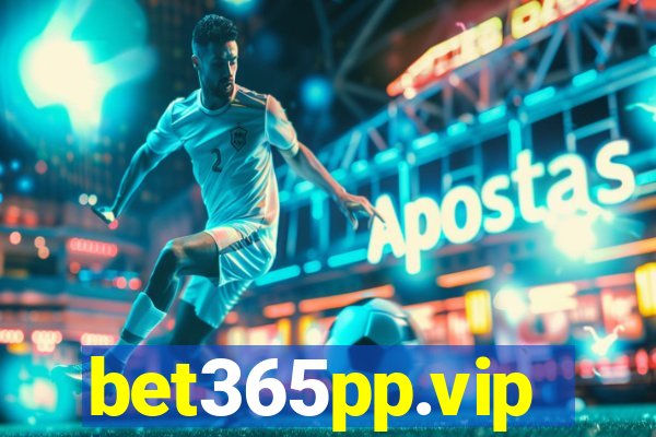 bet365pp.vip