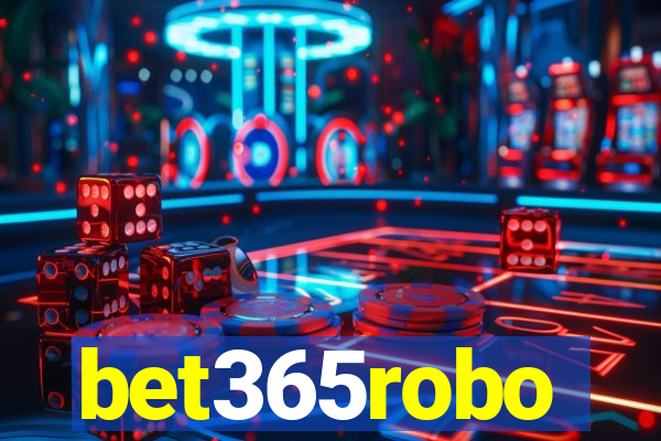 bet365robo