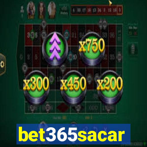 bet365sacar