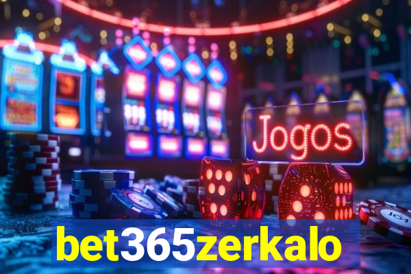 bet365zerkalo