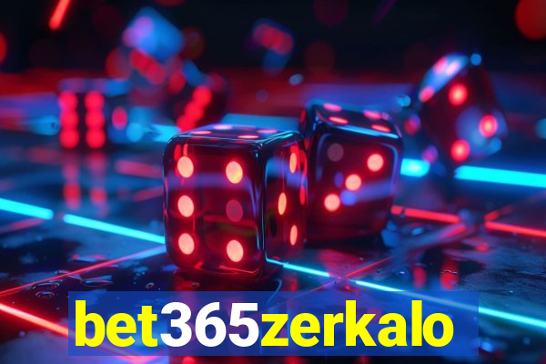 bet365zerkalo