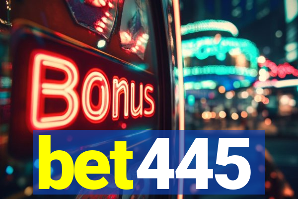 bet445